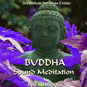 Meditación Buddha - música espiritual meditativa de Dreamflute Dorothée Fröller