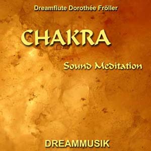 Chakra - música meditativa de Dreamflute Dorothée Fröller