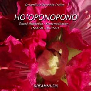 Ho'oponopono - Música espiritual meditativa de Dreamflute Dorothée Fröller